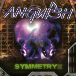 Anguish (GER) : Symmetry